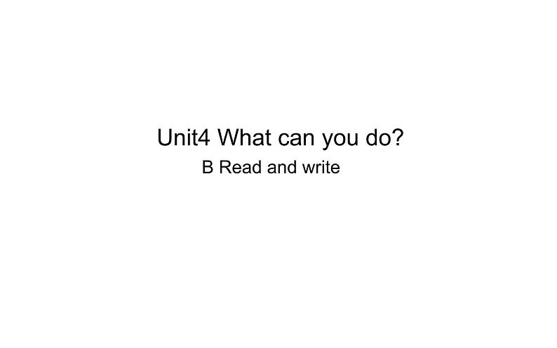 五年级英语上册课件-Unit 4 What can you do？    B Read and write-人教PEP版.01