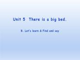 五年级英语上册课件-Unit 5  There is a big bed B. Let’s learn & Find and say-人教PEP版.