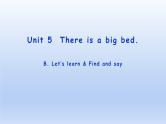 五年级英语上册课件-Unit 5  There is a big bed B. Let’s learn & Find and say-人教PEP版.