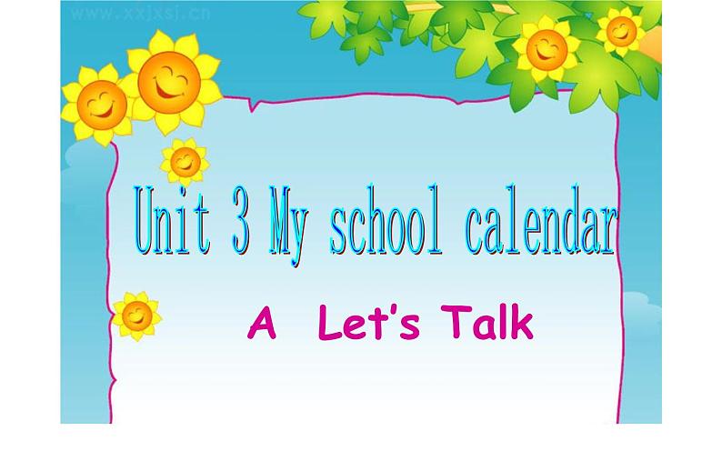 五年级英语下册课件-Unit 3 My school calendar A  Let’s Talk-人教PEP版01