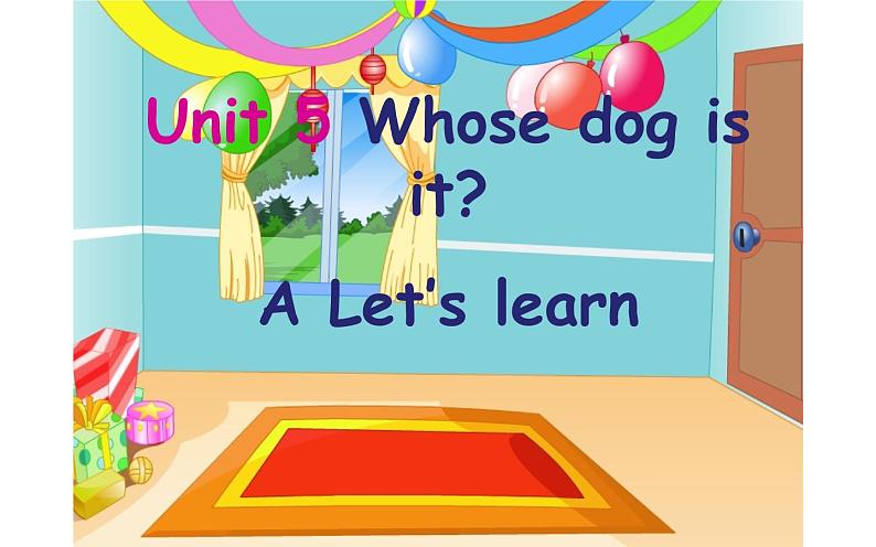 五年级英语下册课件-Unit 5    Whose dog  is  it ？A Let’s learn-人教PEP版.01