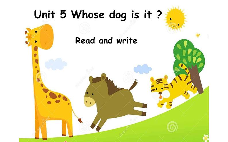 五年级英语下册课件-Unit 5    Whose dog  is  it ？Read and write-人教PEP版.01