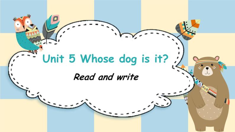 五年级英语下册课件-Unit 5    Whose dog  is  it ？Read and write -人教PEP版.01