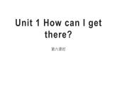 六年级英语上册课件- Unit1 How can I get there？Period 6-人教PEP版.
