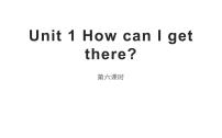 人教版 (PEP)六年级上册Unit 1 How can I get there? Part A教学演示ppt课件