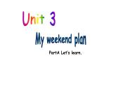 六年级英语上册课件- Unit 3 My weekend plan PartA Let’s learn.-人教PEP版.