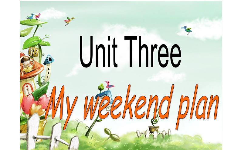 六年级英语上册课件- Unit 3 My weekend plan-人教PEP版.01