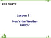 Unit 2 Lesson 11 How’s the Weather Today 課件+教案