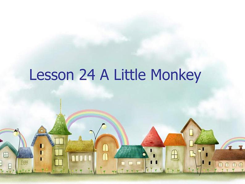 三年级下册英语课件-Unit 4 Food and Restaurants Lesson 24 A Little Monkey 1｜冀教版（三起）(共11张PPT)01