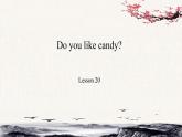 三年级下册英语人教精通版Unit  4  Do you like candy？Lesson20课件