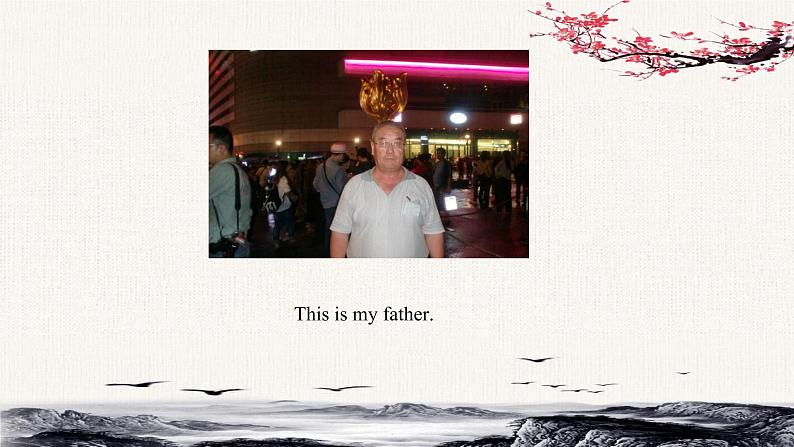 三年级英语下册人教精通版Unit 3 This is  my  father.Lesson14件课 课件05