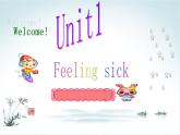 广东版开心学英语六上Unit-1《Feeling-Sick》ppt课件1