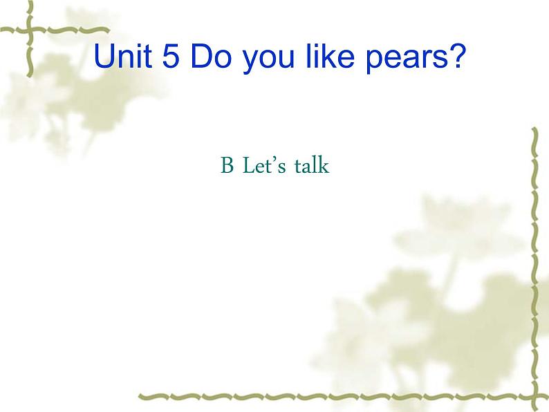 U5 B Let 's talk第1页