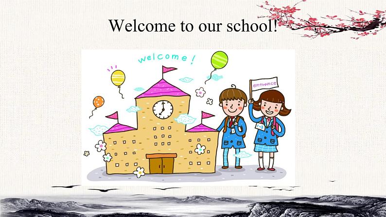 Unit 1 Welcom to our school ！Lesson2课件02