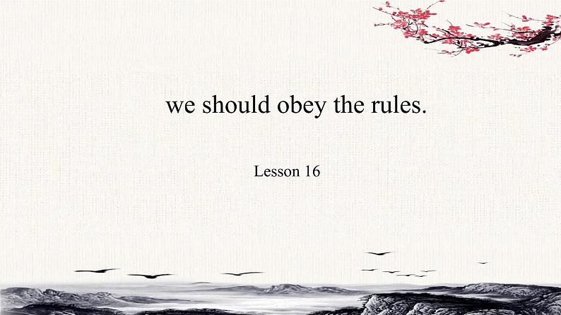 Unit 3 We should obey the rules. Lesson16课件01