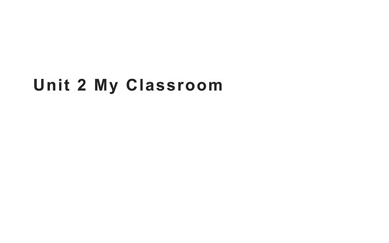 三年级上册英语课件-Unit 2 My Classroom 粤人版（开心英语）01