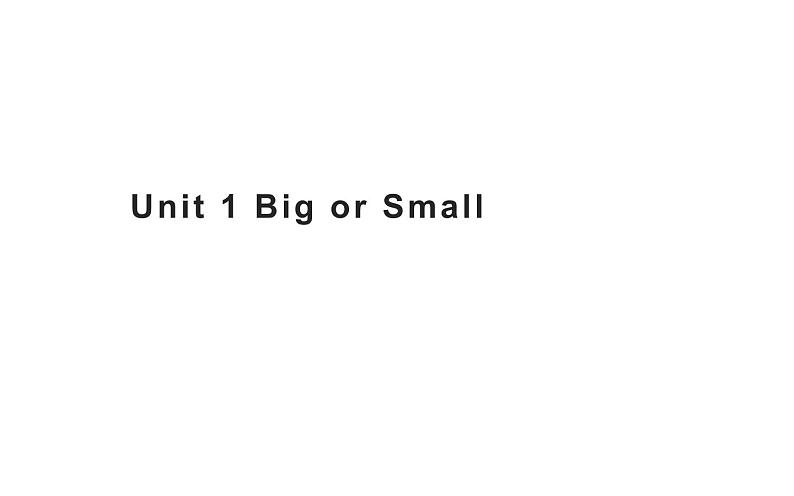 三年级下册英语课件-Unit 1 Big or Small  粤人版（开心英语）第1页