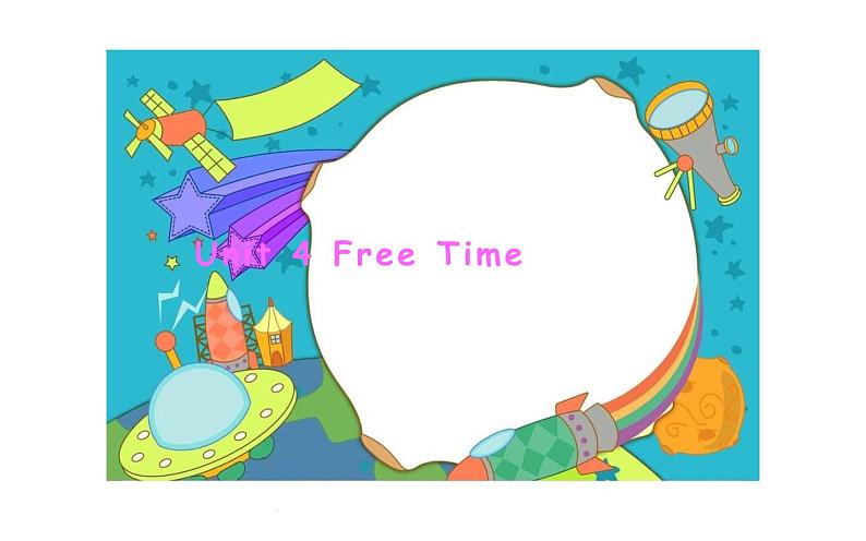 四年级下册英语课件-Unit 4 Free Time 粤人版（开心英语）01