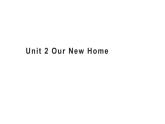 四年级下册英语课件-Unit 2 Our New Home 粤人版（开心英语）