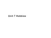 四年级下册英语课件-Unit 7 Hobbies 粤人版（开心英语）