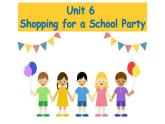 五年级上册英语课件-Unit 6 shopping for a school party  粤人版（开心英语）
