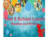 五年级上册英语课件-Unit5 School lunch (Reading and Writing)粤人版（开心英语）