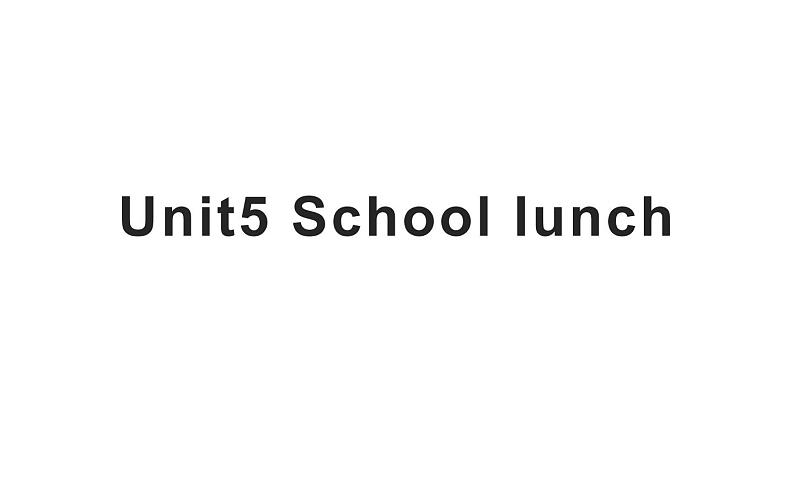 五年级上册英语课件-Unit5 School lunch 粤人版（开心英语）01