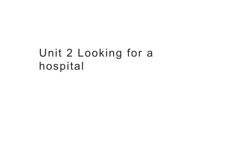 六年级上册英语课件-Unit 2 Looking for a hospital 粤人版（开心英语）01