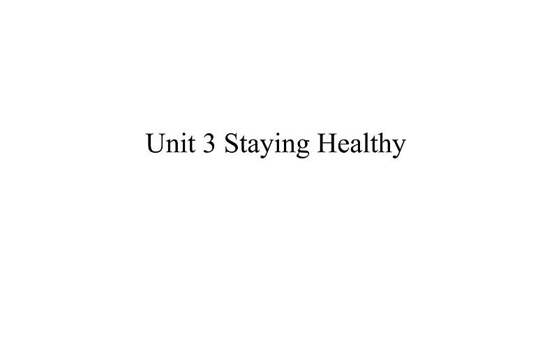 六年级上册英语课件-Unit 3 Staying Healthy 粤人版（开心英语）01