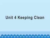 六年级上册英语课件-Unit 4 Keeping Clean 粤人版（开心英语）