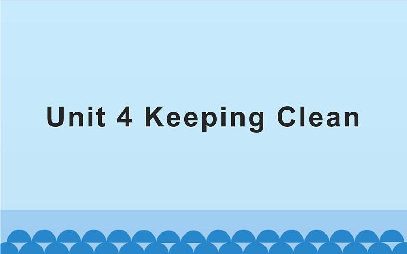 六年级上册英语课件-Unit 4 Keeping Clean 粤人版（开心英语）01