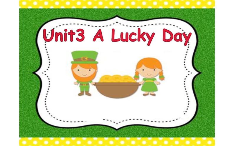 六年级下册英语课件-Unit 3 A Lucky Day  粤人版（开心英语）01