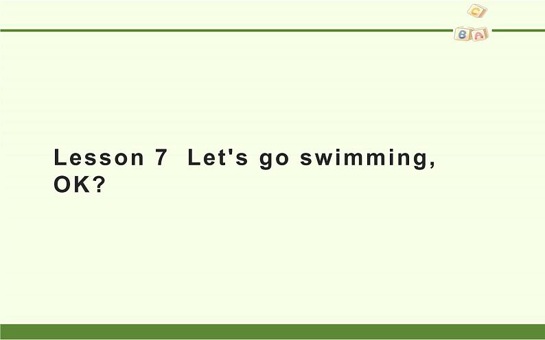 四年级下册英语课件-Lesson 7  Let's go swimming, OK？ 科普版01