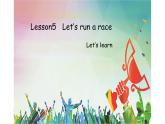 三年级下册英语课件-Lesson 5 Let's run a race  Let’s learn 科普版.