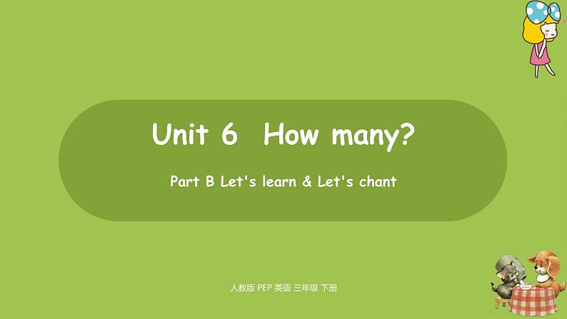 人教PEP版三年级下册  Unit6 第5课时Part B Let's Learn& Let's chant(PPT课件+素材）01