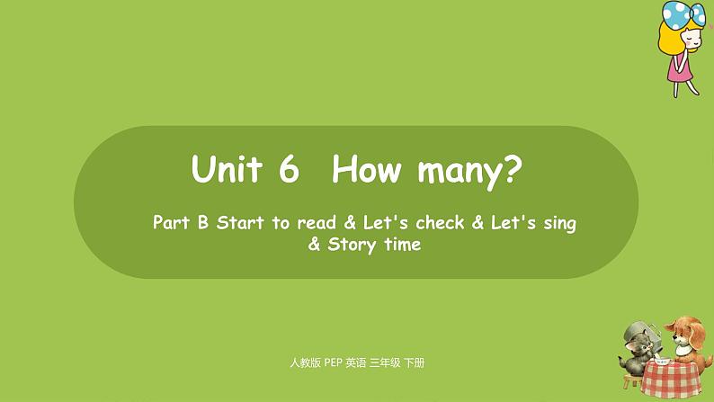 人教PEP版三年级下册 Unit6 第6课时Part B Start to read & Story time(PPT课件+素材）01