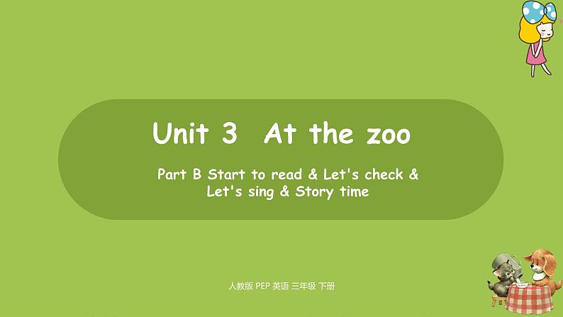 人教PEP版三年级下册  Unit3 第6课时Part B Start to read & Story time(PPT课件+素材）01