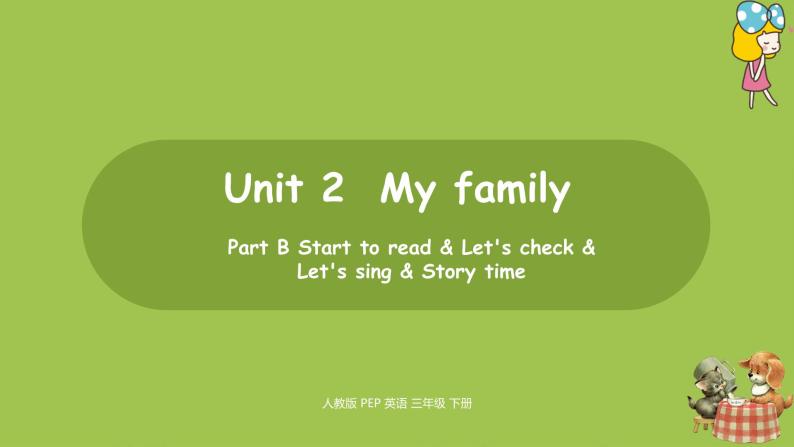 人教PEP版三年级下册  Unit2 第6课时Part B Start to read & Story time(PPT课件+素材）01