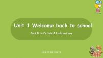 英语三年级下册Unit 1 Welcome back to school! Part B课文内容课件ppt
