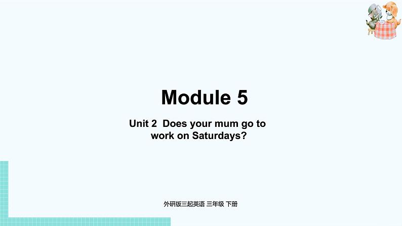 外研版（三起）三年级英语下册  Module5 Unit2（PPT课件音频）01