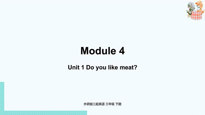 外研版（三起）三年级英语下册  Module4 Unit1（PPT课件音频）01