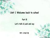 Unit 1 Part B 第一课时Let's talk—Look and say课件+音频