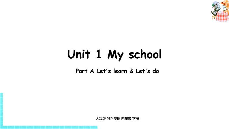 人教PEP版四年级英语下册 Unit1 第2课时Part A Let's learn & Let's do（PPT课件）01