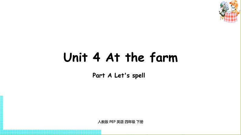 人教PEP版四年级英语下册 Uni4 第3课时Part A Let's spell（PPT课件）01