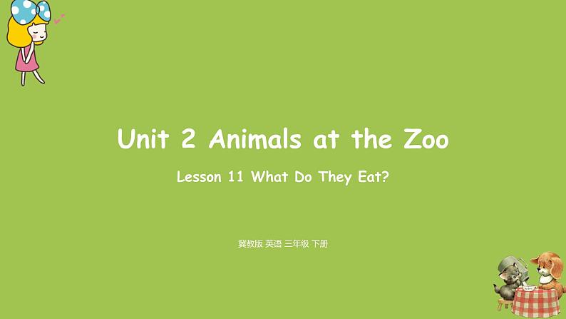 冀教版(三起）英语三年级下册 Unit2 Lesson11课件+素材01