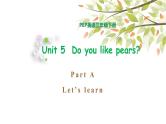 三年级下册PEP版英语教学课件Unit 5 Do you like pears_ PA Let’s learn 课件+素材