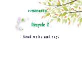 英语PEP四年级下册Recycle2 lesson2 read write and say课件+素材