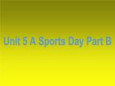 閔教版英語五年級下冊Unit 5 Sports Day    Part B課件
