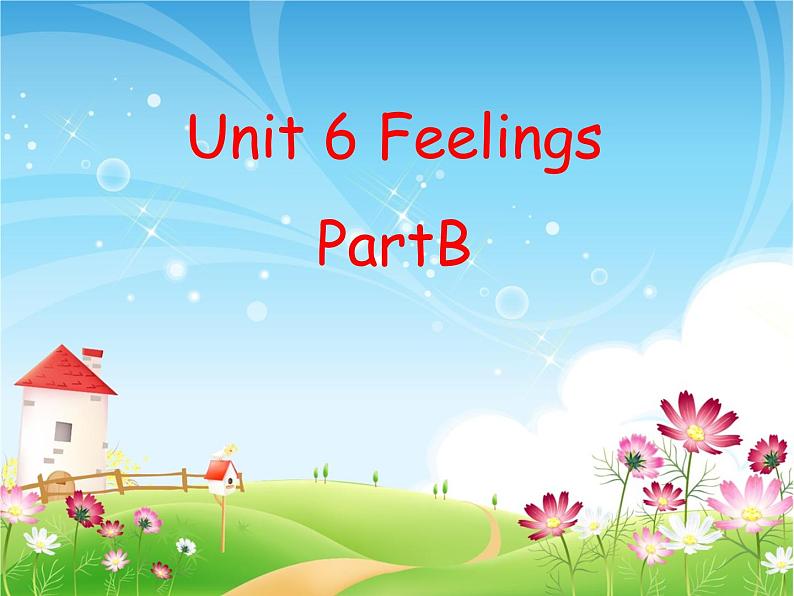 闵教版英语五年级下册Unit 6 Feelings Part B (1)课件01