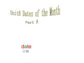 闵教版英语五年级下册Unit 8 Dates of the Month Part A课件